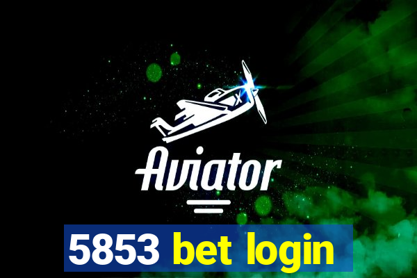 5853 bet login